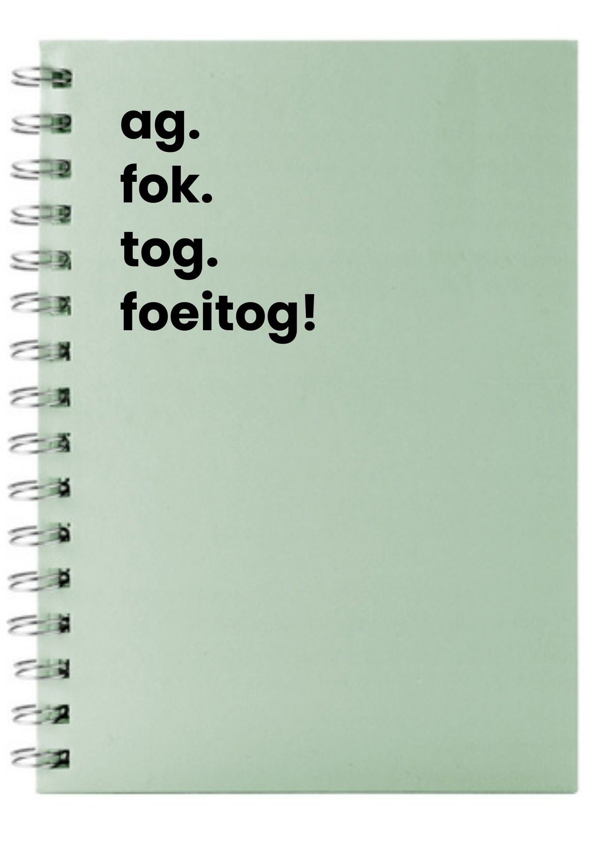 ag. fok. tog. foeitog! A5 Notebook