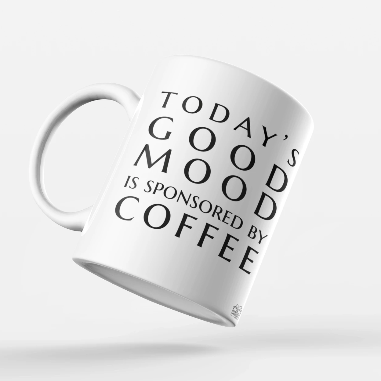 Today's good mood is sponsored by coffee