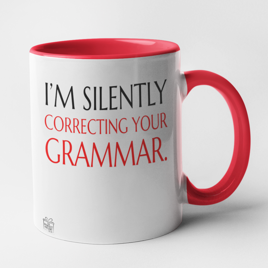 I'm silently correcting your grammar