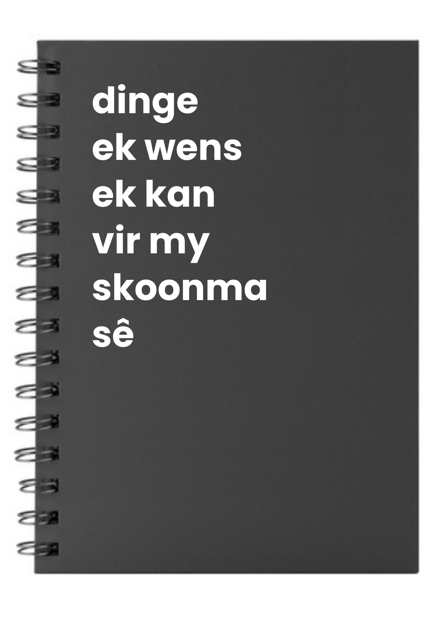 dinge ek wens ek kan vir my skoonma sê A5 Notebook