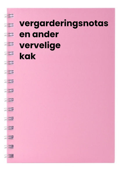 vergarderingsnotas en ander vervelige kak A5 Notebook