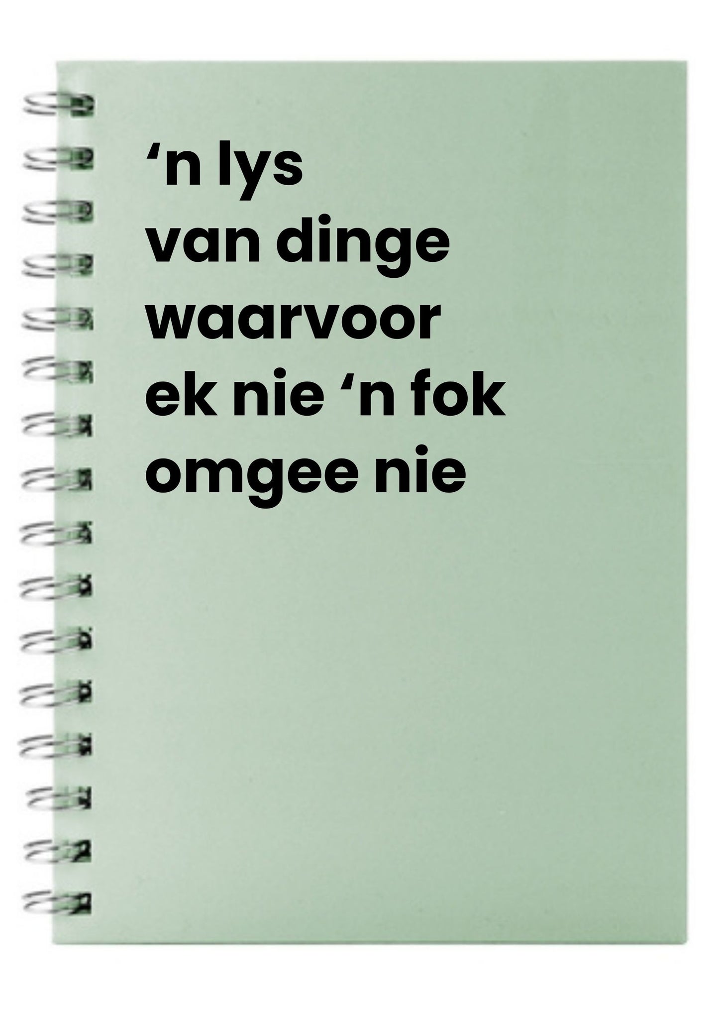 'n lys van dinge waarvoor ek nie 'n fok omgee nie A5 Notebook