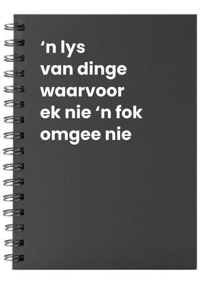 'n lys van dinge waarvoor ek nie 'n fok omgee nie A5 Notebook