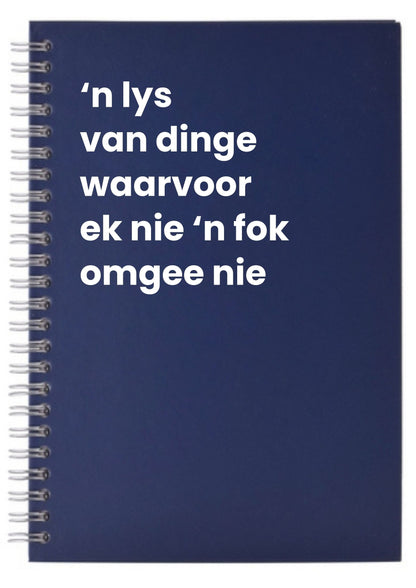 'n lys van dinge waarvoor ek nie 'n fok omgee nie A5 Notebook