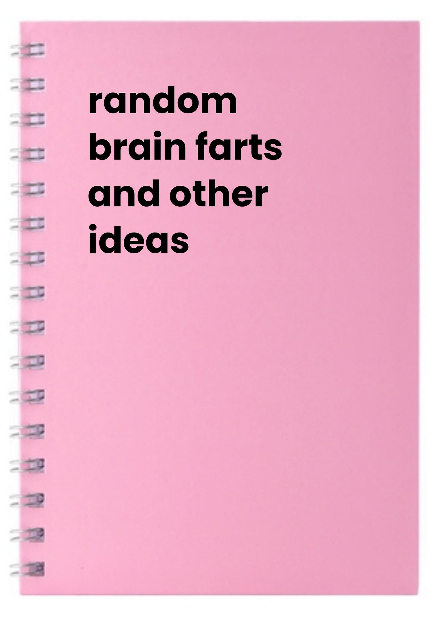 random brain farts and other ideas A5 Notebook