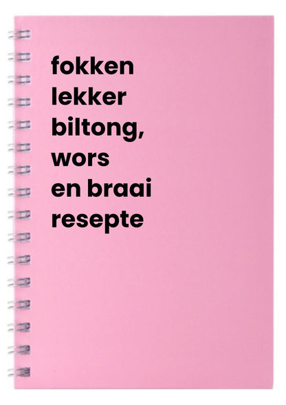 fokken lekker biltong, wors en braai resepte A5 Notebook