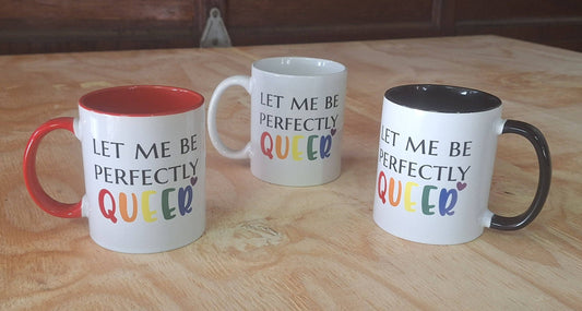 Let Me Be Perfectly Queer