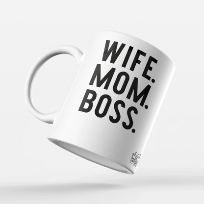 Wife. Mom. Boss.