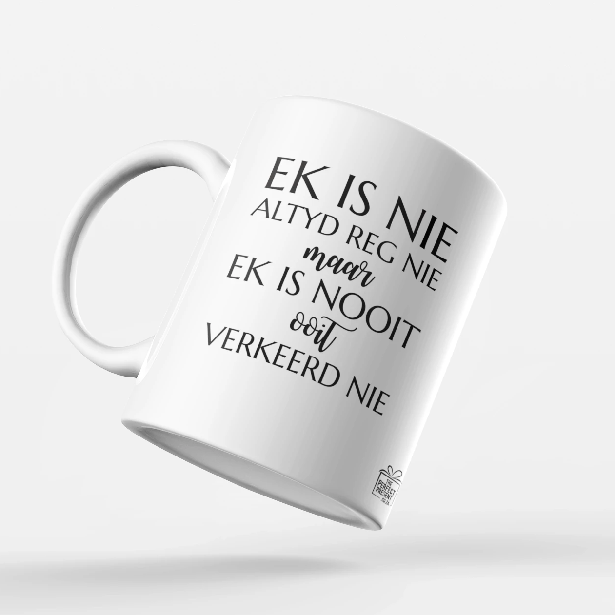 Ek is nie altyd reg nie ...