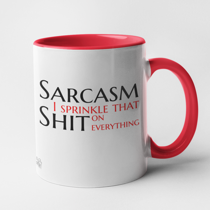 Sarcasm I sprinkle that shit ..