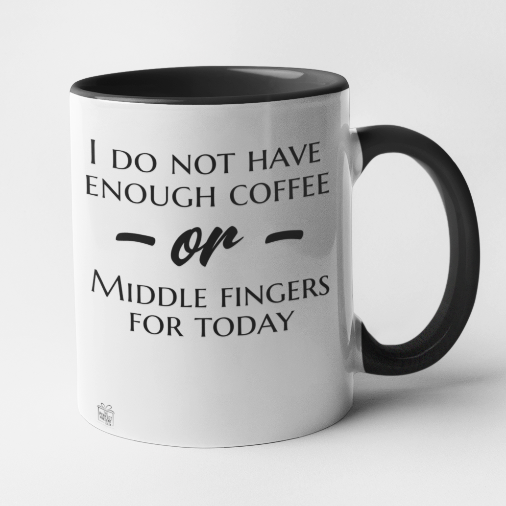 I do not have enough coffee