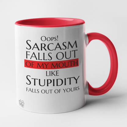 Oops sarcasm falls out of my mouth