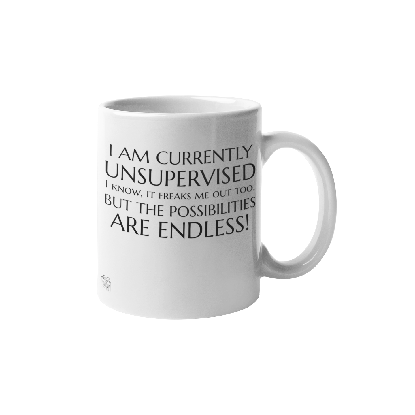 I am currently Unsupervised