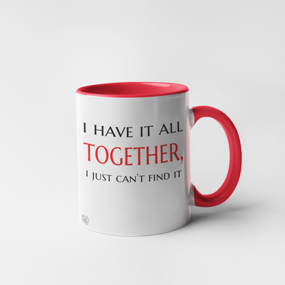 I have it all together I just can't find it