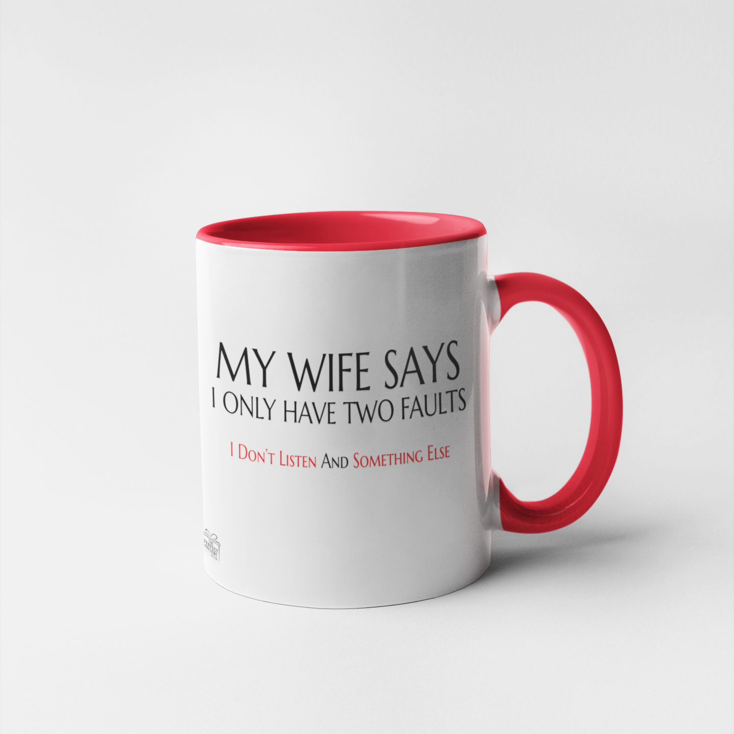 My wife says I only have ...