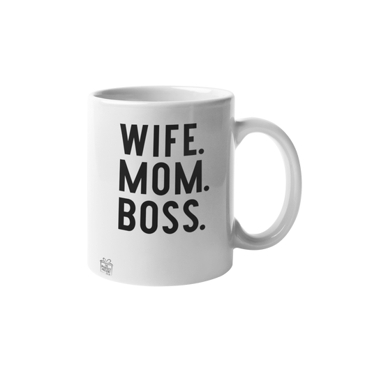 Wife. Mom. Boss.