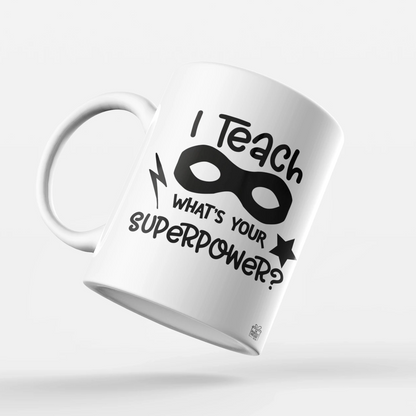 I Teach, what's your superpower?